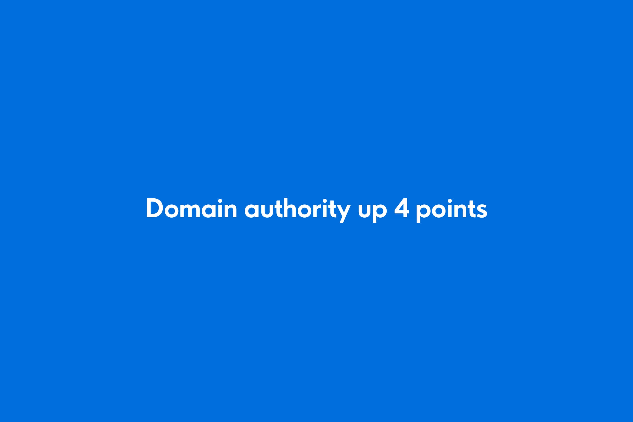 Domain authority up 4 points